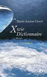 X wie Dictionnaire - Marie-Jeanne Urech - 9783039730384