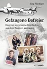 Gefangene Befreier - Jürg Flückiger - 9783039800124