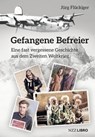 Gefangene Befreier - Jürg Flückiger - 9783039800131