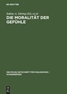 Die Moralitat der Gefuhle - Sabine A Doering ; Verena (University of Munich) Mayer - 9783050036861