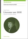 Literatur um 1800 - Harald Tausch - 9783050045412