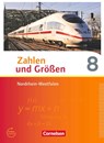 Zahlen und Größen 8. Schuljahr. Schülerbuch Nordrhein-Westfalen Kernlehrpläne - Ilona Gabriel ; Ines Knospe ; Martina Verhoeven ; Udo Wennekers - 9783060028863