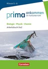 Prima ankommen Biologie, Physik, Chemie: Klasse 5/6 - Arbeitsbuch DaZ mit Lösungen - Verena Bürger ; Udo Hampl ; Julia Maaß ; Stefan Nessler - 9783060104086