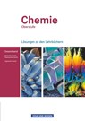 Chemie Oberstufe. Allgemeine Chemie, Physikalische Chemie und Organische Chemie. Lösungen zum Gesamtband. Östliche Bundesländer und Berlin - Karin Arnold ; Volkmar Dietrich ; Andreas Eberle ; Andreas Grimmer - 9783060111824