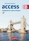 Access 8. Jahrgangsstufe - Bayern - Workbook mit Audios online - Jörg Rademacher ; Engelbert Thaler - 9783060336630