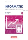 Informatik 8. Schuljahr - Mittelschule Bayern - Schülerbuch - Markus Donderer ; Richard Scheglmann ; Daniel Soldaczuk ; Benjamin Vötterle - 9783060416622