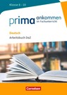 Prima ankommen Deutsch: Klasse 8-10 - Arbeitsbuch DaZ mit Lösungen - Susanne El-Gindi ; Susanne Main ; Heidi Pohlmann ; Hanna Richter-Ongjerth - 9783060608621