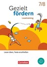 Gezielt fördern 7./8. Schuljahr - Lern- und Übungshefte Deutsch 2025 - Lesetraining - Lesen üben, Texte erschließen - Thematisches Arbeitsheft mit Lösungsbeileger - Christiane Robben ; Ellen Schulte-Bunert - 9783060611577
