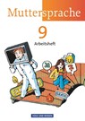 Muttersprache 9. Schuljahr. Arbeitsheft Östliche Bundesländer und Berlin - Ronny Geerken ; Iris Marko ; Antje Pechau ; Petra Schön - 9783060617777