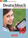 Deutschbuch - Differenzierende Ausgabe 10. Schuljahr - Nordrhein-Westfalen - Schülerbuch - Julie Chatzistamatiou ; Lisa Nahberger ; Frank Schneider ; Volker Semmler - 9783060626304