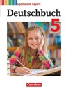 Deutschbuch Gymnasium 5. Jahrgangsstufe. Schülerbuch Bayern - Stefan Hahnemann ; Johanna Schlagbauer ; Florian Schneider ; Christine Sommerfeld - 9783060627769
