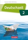 Deutschzeit Band 2: 6. Schuljahr - Baden-Württemberg - Schülerbuch - Julia Bobsin ; Lenore Schneider-Feller ; Jan Wohlgemuth ; Anke Zegermacher - 9783060631780