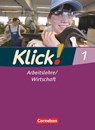 Klick! Arbeitslehre, Wirtschaft 1. Schülerbuch Haushalt/Konsum/Berufskunde - Silke Weise ; Wolfgang Humann ; Oliver Fink ; Christine Fink - 9783060641833