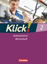 Klick! Arbeitslehre / Wirtschaft 02. Schülerbuch - Christine Fink ; Oliver Fink ; Silke Weise - 9783060641840