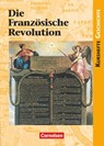 Kursheft Geschichte. Die Französische Revolution. Schülerbuch - Andreas Gestrich ; Hermann Both - 9783060642366