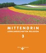 Mittendrin - Lernlandschaften Religion - Unterrichtswerk für katholische Religionslehre am Gymnasium/Sekundarstufe I - Baden-Württemberg und Niedersachsen - Band 3: 9./10. Schuljahr - Ulrich Baader ; Judith Baßler-Schipperges ; Gerhard Eichin ; Katja Kilb - 9783060653805