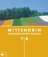 MITTENDRIN 7/8 - Ann-Kathrin Buchmüller ; Iris Egle ; Esther Krause ; Elisabeth Kurfeß - 9783060653867