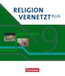 Religion vernetzt Plus 9. Schuljahr - Schulbuch - Martina Bradl ; Franziska Weiß ; Franziskus Posselt ; Markus Davids - 9783060655335