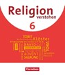 Religion verstehen 6. Schuljahr - Schülerbuch - Matthias Bahr ; Astrid Fuchs ; Ruth Iff ; Hans Schmid - 9783060655472