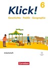 Klick! 6. Schuljahr - Geschichte, Erdkunde, Politik - Fachhefte für alle Bundesländer - Ausgabe ab 2024 - Arbeitsheft mit digitalen Medien - Christine Fink ; Oliver Fink ; Wolfgang Humann ; Andrea Richardy - 9783060663736