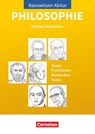Basiswissen Abitur Philosophie - Abitur 2023/2024 - Michael Wittschier - 9783060663859
