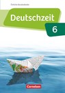 Deutschzeit 6. Schuljahr - Östliche Bundesländer und Berlin - Schülerbuch - Julia Bobsin ; Lenore Schneider-Feller ; Jan Wohlgemuth ; Anke Zegermacher - 9783060673759