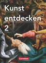 Kunst entdecken 02. Schülerbuch - Dietrich Grünewald ; Jörg Grütjen ; Robert Hahne ; Martin Lilkendey - 9783061201906