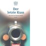 Der letzte Kuss - Bankuberfall in Munchen - Christian Baumgarten ; Volker Borbein ; Thomas Ewald - 9783061207489