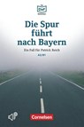 Die Spur fuhrt nach Bayern - Einen Betruger auf der Spur - Christian Baumgarten ; Volker Borbein - 9783061207502