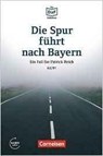 Die Spur fuhrt nach Bayern - Einen Betruger auf der Spur - Christian Baumgarten ; Volker Borbein - 9783061207502