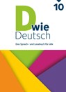 D wie Deutsch 10. Schuljahr - Ausgabe 2018 - Schulbuch - Martina Kolbe-Schwettmann ; Barbara Maria Krüss ; Beate Winkler-Pedernera ; Matthias Scholz - 9783062000331