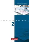 Industriekaufleute 2. Ausbildungsjahr: Lernfelder 6-9. Arbeitsbuch mit Lernsituationen - Anja Brunnett ; Hans-Peter Klein ; Gisbert Weleda ; Petra Zedler - 9783064504981