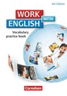 Work with English A2-B1. Vocabulary Practice Book. Allgemeine Ausgabe - Steve Williams - 9783064506411