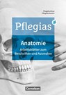 Pflegias - Generalistische Pflegeausbildung: Zu allen Bänden - Arbeitsheft Anatomie - Maria Pohl-Neidhöfer - 9783064512368