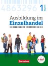 Ausbildung im Einzelhandel 1. Ausbildungsjahr - Bayern - Fachkunde mit Webcode - Christian Fritz ; Markus Hillebrand ; Antje Kost ; Klaus Otte - 9783064515536