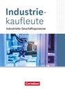 Industriekaufleute Fachkunde - Jahrgangsübergreifend - Ausgabe 2024 - Industrielle Geschäftsprozesse - - Kai Franke ; Hans-Peter Klein ; Michael Rottmeier ; Gisbert Weleda - 9783064518124