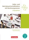 Wirtschaftsgymnasium Baden-Württemberg Eingangsklasse. Profil Wirtschaft - VWL und BWL mit ReWe - Schülerbuch - Jens Bodamer ; Franziska Paolantonio ; Karen Raff ; Mascha Schwerdt-Schneller - 9783064518230
