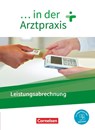 ... in der Arztpraxis. Leistungsabrechnung - Schülerbuch - Gundel Lehnhardt ; Svenja Dawn Kelly ; Simone Cyprian ; Susanne Schubert - 9783064518711