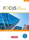 Focus on Business B1/B2. Nordrhein-Westfalen - Schülerbuch - Michael Benford ; Peadar Curran ; Marion Grussendorf - 9783064518964