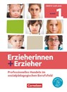 Erzieherinnen + Erzieher. Band 1 - Professionelles Handeln im sozialpädagogischen Berufsfeld - Brit Albrecht ; Susan-Barbara Schulze ; Sascha Wachsmuth ; Fabian Wagner - 9783064519077