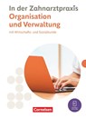 Zahnmedizinische Fachangestellte. Organisation & Verwaltung - Fachkunde - Albert Mergelsberg ; Susanne Weiß - 9783064523883