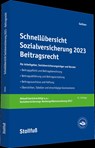 Schnellübersicht Sozialversicherung 2023 Beitragsrecht - Manfred Geiken - 9783083145110