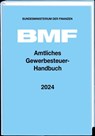 Amtliches Gewerbesteuer-Handbuch 2024 - Bundesministerium der Finanzen (BMF) - 9783083621027