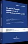 Körperschaftsteuer-, Gewerbesteuer-, Umsatzsteuer-Erklärung 2025 - Björn Claudy ; Frank Henseler ; Andreas Kümpel - 9783083638254
