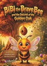 BiBi and the Secret of the Golden Oak - Waleed Moawad - 9783091352357