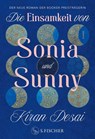 Die Einsamkeit von Sonia und Sunny - Kiran Desai - 9783100153388