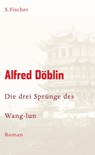 Die drei Sprünge des Wang-lun - Alfred Döblin - 9783100155115
