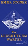 Die Leuchtturmwärter - Emma Stonex - 9783103970371