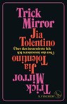 Trick Mirror - Jia Tolentino - 9783103970562