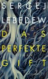 Das perfekte Gift - Sergej Lebedew - 9783103970586